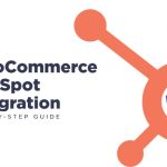 The Power of HubSpot Integration for Streamlining Your Business Processes